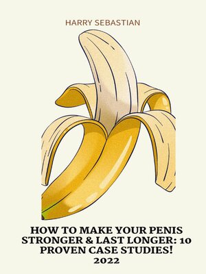 cover image of How to Make Your Penis Stronger & Last longer